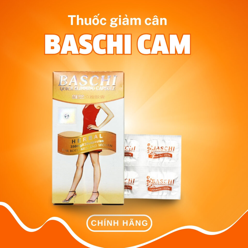 5 Ưu Điểm Nổi Bật Khi Dùng Thuốc Giảm Cân Baschi Cam